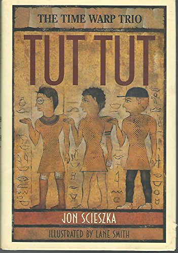 Stock image for The Time Warp Trio: Tut, Tut for sale by Your Online Bookstore