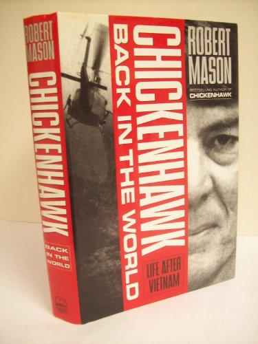 Stock image for Chickenhawk Back in the World: Life After Vietnam for sale by Zoom Books Company