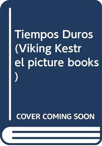 Stock image for Tiempos Duros / Tight Times (Spanish Edition) for sale by SecondSale