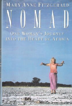 Beispielbild fr Nomad: One Woman's Journey Into the Heart of Africa zum Verkauf von HPB-Emerald