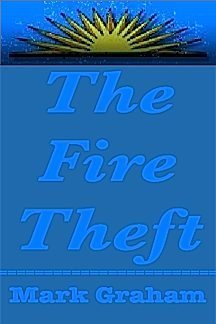 Beispielbild fr The Fire Theft zum Verkauf von Better World Books