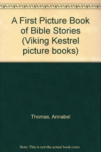 Beispielbild fr A First Puffin Picture Book of Bible Stories (Viking Kestrel Picture Books) zum Verkauf von AwesomeBooks