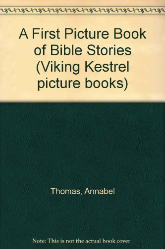 Imagen de archivo de A First Puffin Picture Book of Bible Stories (Viking Kestrel Picture Books) a la venta por AwesomeBooks
