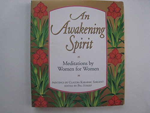 Imagen de archivo de An Awakening Spirit : Meditations by Women for Women a la venta por Better World Books: West