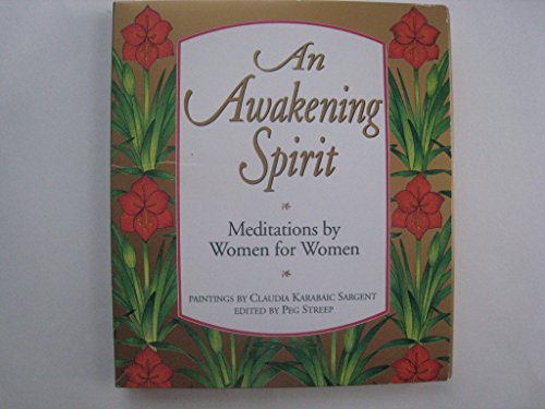Stock image for An Awakening Spirit : Meditations by Women for Women for sale by Better World Books: West