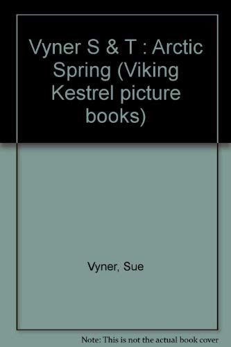 9780670849345: Arctic Spring (Viking Kestrel picture books)
