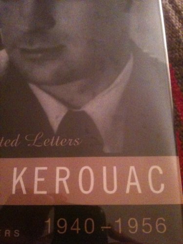 Stock image for Kerouac: Selected Letters: Volume 1 1940-1956 for sale by Roundabout Books