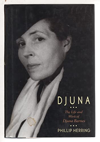 Beispielbild fr Djuna: The Life & Work of Djuna Barnes: Life and Work of Djuna Barnes zum Verkauf von WorldofBooks