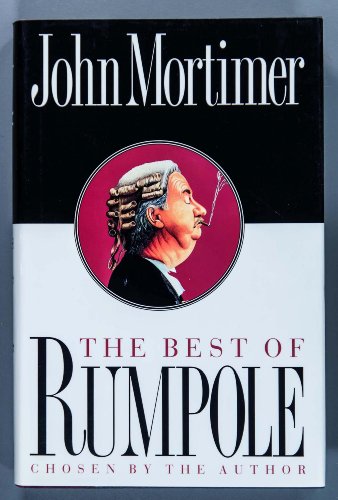 Imagen de archivo de The Best of Rumpole a la venta por ThriftBooks-Atlanta