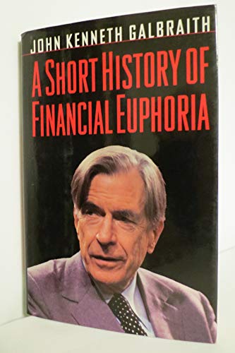 Stock image for A Short History of Financial Euphoria (Whittle) for sale by SecondSale