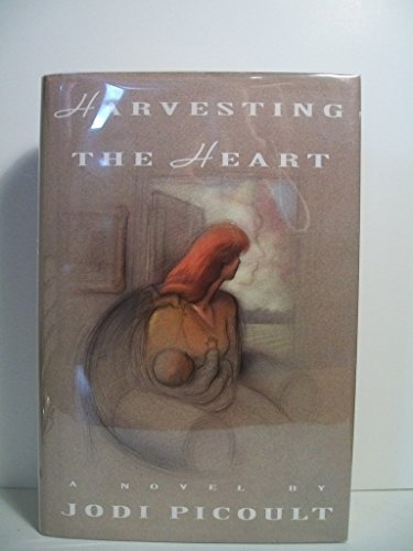 Stock image for Harvesting the Heart: A Novel for sale by Your Online Bookstore