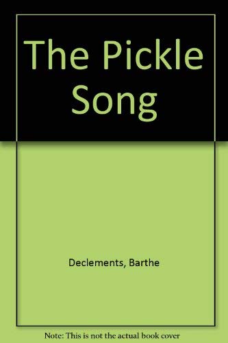 Beispielbild fr The Pickle Song zum Verkauf von Better World Books