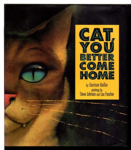 Stock image for Cat, You Better Come Home for sale by Bayside Books