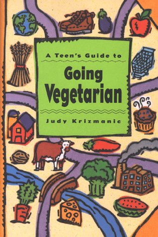 Stock image for A Teens Guide to Going Vegetarian for sale by Hawking Books