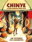 9780670851157: Chinye: A West African Folk Tale (Viking Kestrel picture books)