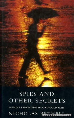 Beispielbild fr Spies And Other Secrets: Memoirs from the Second Cold War zum Verkauf von WorldofBooks
