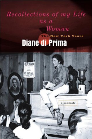 Recollections of My Life as a Woman: The New York Years (9780670851669) by DiPrima, Diane