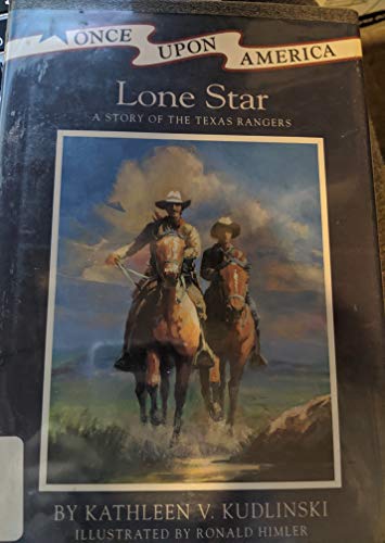 Imagen de archivo de Lone Star : A Story of the Texas Rangers a la venta por Better World Books
