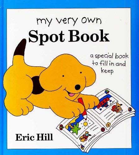 My very own spot book (9780670851836) by Eric Hill