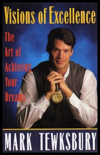 Beispielbild fr Visions of Excellence : The Art of Achieving Your Dream zum Verkauf von Better World Books