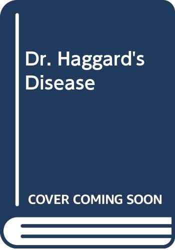 Beispielbild fr Dr Haggard's Disease zum Verkauf von WorldofBooks