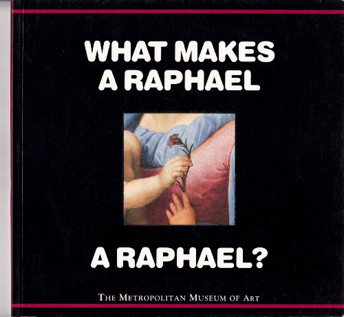 Beispielbild fr What Makes a Raphael a Raphael? zum Verkauf von Your Online Bookstore