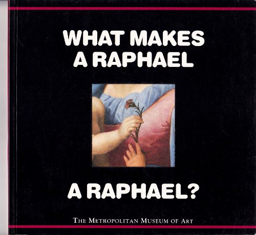 Stock image for What Makes a Raphael a Raphael? for sale by ThriftBooks-Atlanta
