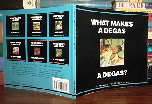 Beispielbild fr What Makes a Degas a Degas? zum Verkauf von Gulf Coast Books