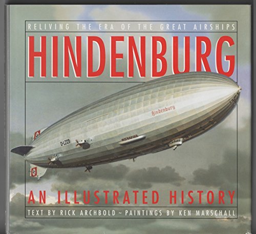 Stock image for Hindenburg: An Illustrated History for sale by Black and Read Books, Music & Games