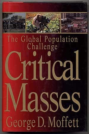 Beispielbild fr Critical Masses: The Global Population Challenge zum Verkauf von HPB-Diamond