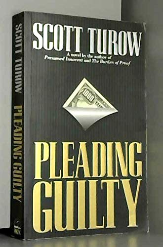Pleading Guilty By Scott Turow Abebooks