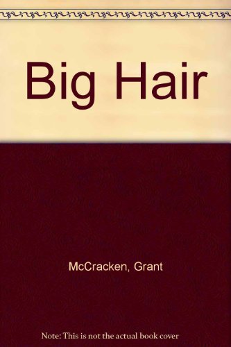 Imagen de archivo de Big Hair: A Journey Into the Transformation of Self. a la venta por Zoom Books Company