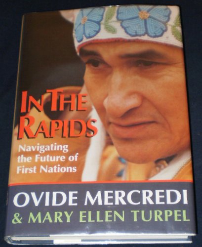 Stock image for In the Rapids : Navigating the Future of First Nations for sale by Edmonton Book Store