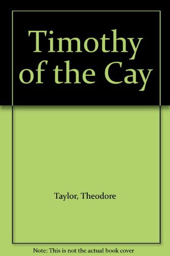 Stock image for Timothy of the Cay for sale by Peakirk Books, Heather Lawrence PBFA