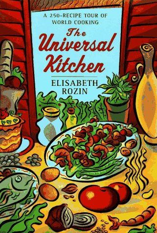 Imagen de archivo de The Universal Kitchen: A 250-Recipe Tour of World Cooking a la venta por Half Price Books Inc.