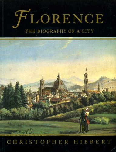 Stock image for Florence: The Biography Of A City for sale by THE CROSS Art + Books