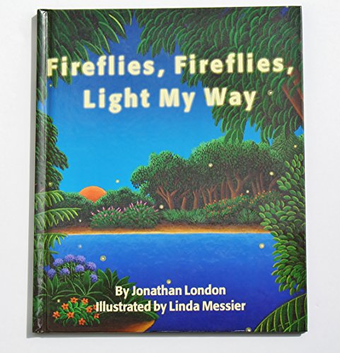 9780670854424: Fireflies, Fireflies, Light My Way
