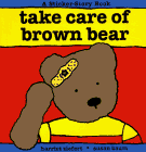 Take Care of Brown Bear (A Sticker-Story Book) (9780670854585) by Ziefert, Harriet