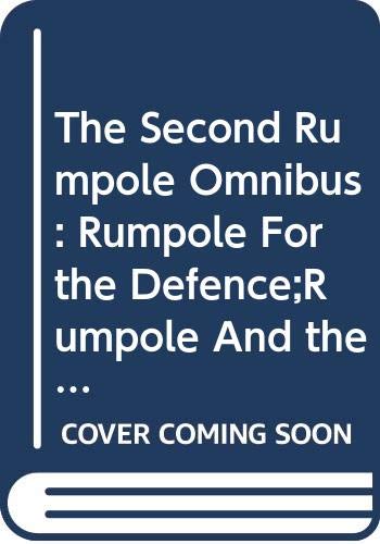 9780670854752: The Second Rumpole Omnibus: Rumpole For the Defence;Rumpole And the Golden Thread; Rumpole's Last Case