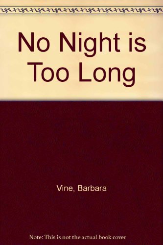Stock image for No Night Is Too Long for sale by Better World Books: West