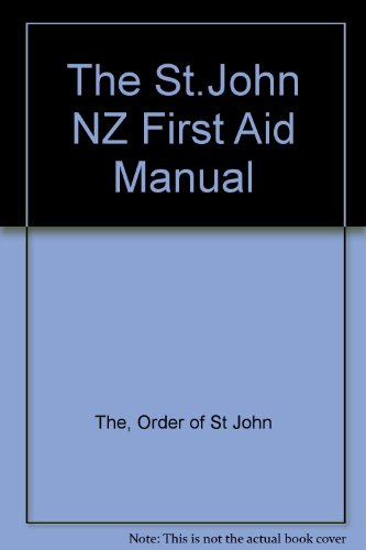 Stock image for The St John New Zealand First Aid Manual for sale by Book Haven