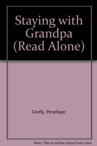 Staying with Grandpa (Read Alone) (9780670856169) by Penelope Lively