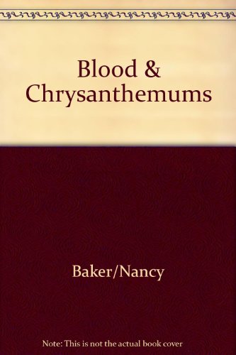 Imagen de archivo de Blood and chrysanthemums: A vampire novel a la venta por Zoom Books Company