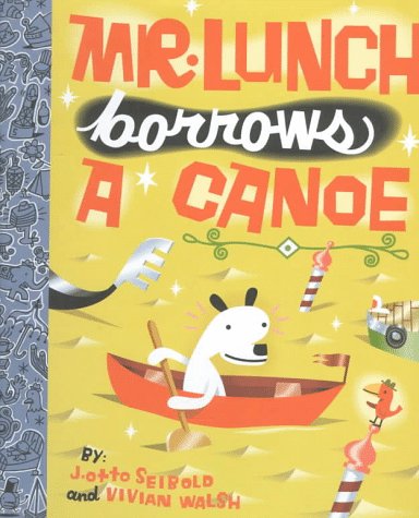 9780670856619: Mr. Lunch Borrows a Canoe