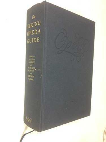 The Viking Opera Guide (9780670856664) by Holden, Amanda; Kenyon, Nicholas