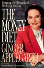 Beispielbild fr The Money Diet: Reaping the Rewards of Financial Fitness zum Verkauf von Top Notch Books