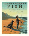 Beispielbild fr Tommy's Mommy's Fish zum Verkauf von Better World Books