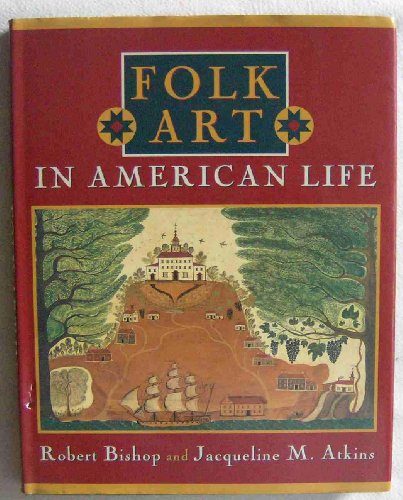 Stock image for Folk Art in American Life for sale by Jay W. Nelson, Bookseller, IOBA