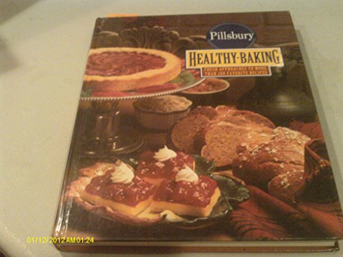 Beispielbild fr The Pillsbury Healthy Baking Book: Fresh Approaches to More Than 200 Favorite Recipes zum Verkauf von SecondSale