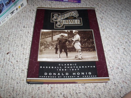 Stock image for Shadows of Summer: Classic Baseball Photographs, 1869-1947 for sale by Your Online Bookstore